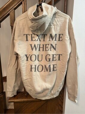 Text Me When You Get Home Beige Hoodie